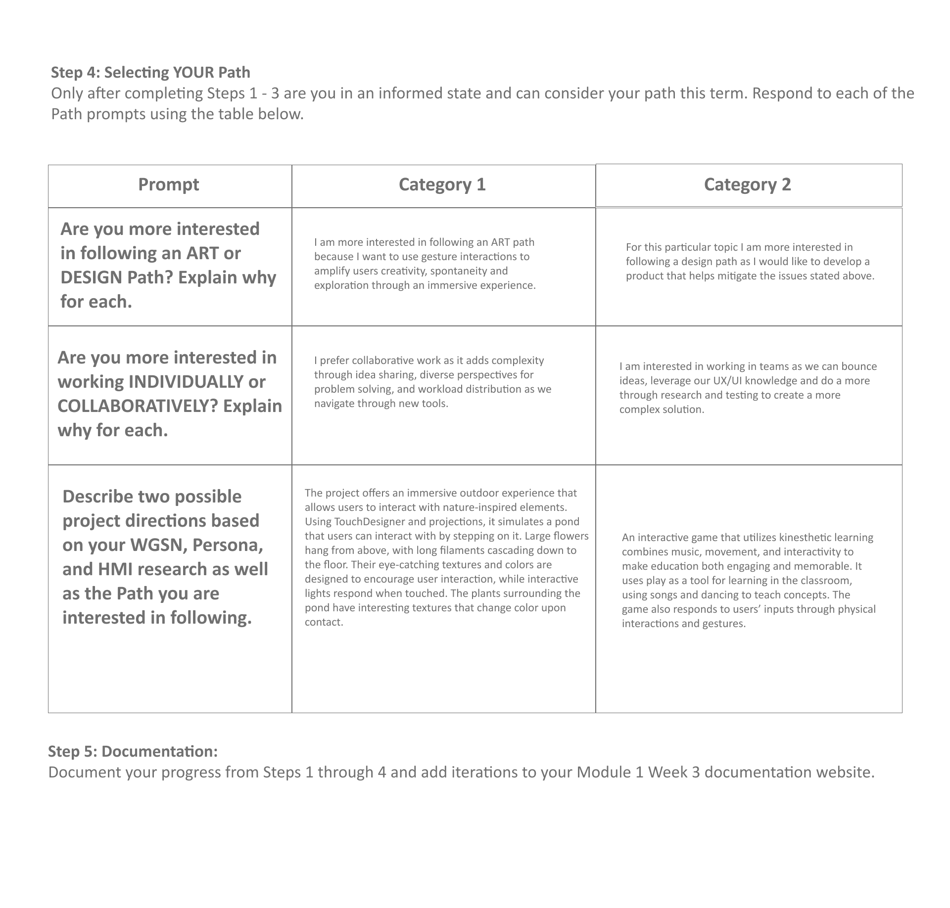 Answers to the path prompts to decide the course